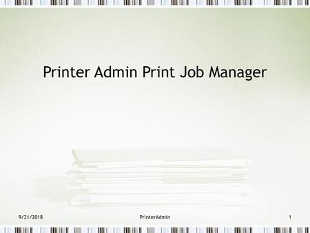 Printer Admin Print Job Manager