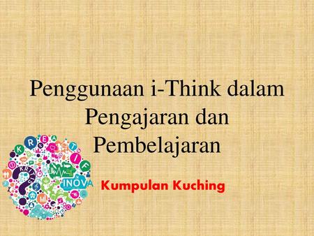 Penggunaan i-Think dalam Pengajaran dan Pembelajaran