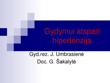 Gydymui atspari hipertenzija