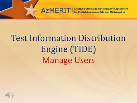 Test Information Distribution Engine (TIDE)