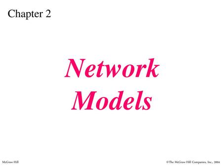 Chapter 2 Network Models.