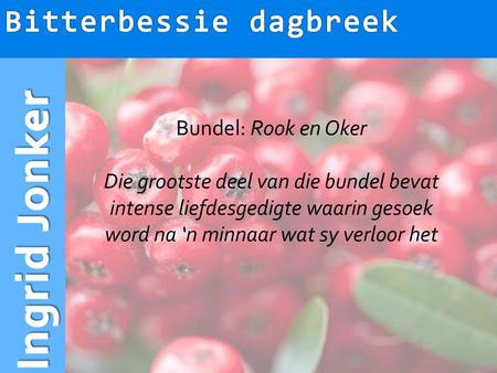 Bitterbessie dagbreek