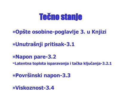 Tečno stanje Opšte osobine-poglavlje 3. u Knjizi