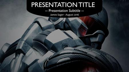 -- Presentation Subtitle --