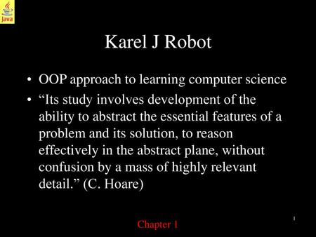 Karel J Robot OOP approach to learning computer science