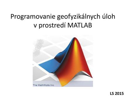 Programovanie geofyzikálnych úloh v prostredí MATLAB