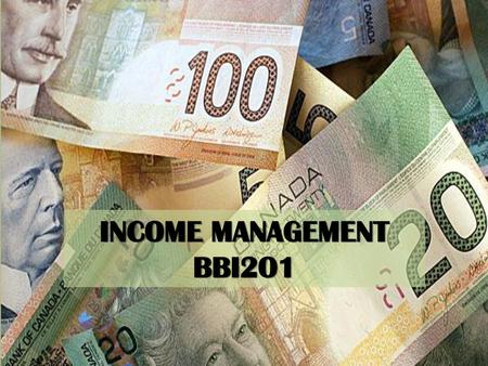 INCOME MANAGEMENT BBI2O1.