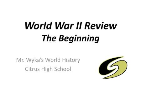 World War II Review The Beginning