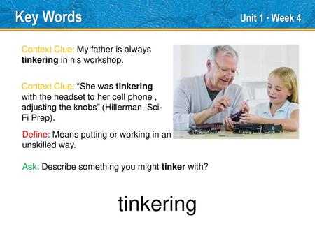 tinkering Key Words Unit 1 ● Week 4