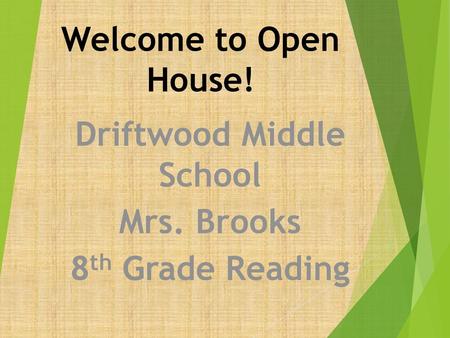 Driftwood Middle School Mrs. Brooks 8th Grade Reading