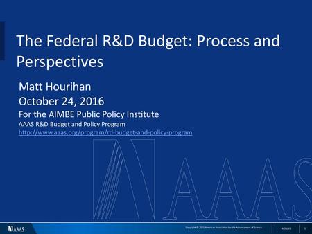 The Federal R&D Budget: Process and Perspectives