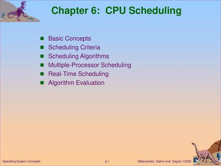 Chapter 6: CPU Scheduling