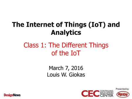 The Internet of Things (IoT) and Analytics