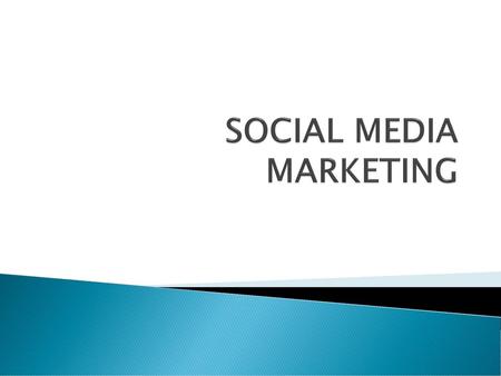 SOCIAL MEDIA MARKETING