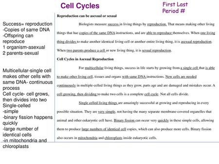 Cell Cycles First Last Period # Success= reproduction