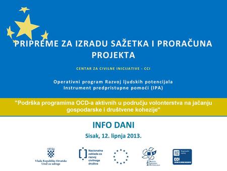 PRIPREME ZA IZRADU SAŽETKA I PRORAČUNA PROJEKTA