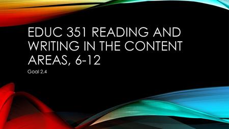 Educ 351 reading and writing in the content areas, 6-12