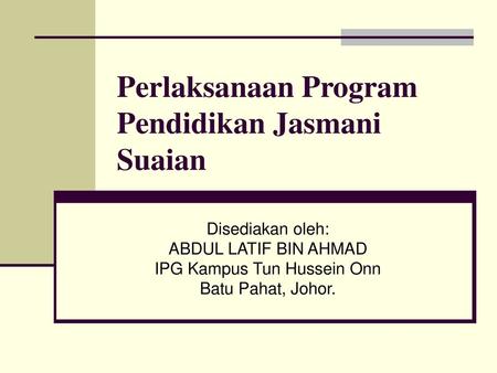 Perlaksanaan Program Pendidikan Jasmani Suaian