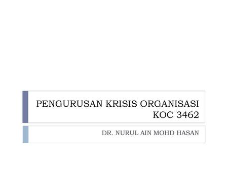 PENGURUSAN KRISIS ORGANISASI KOC 3462