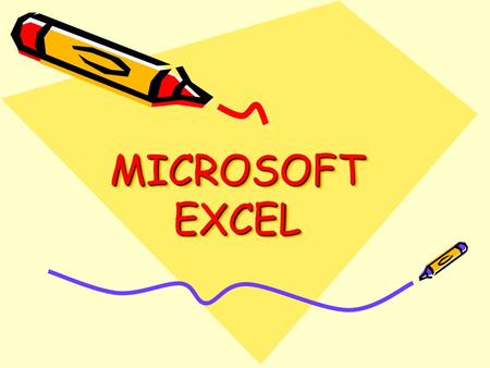 MICROSOFT EXCEL.