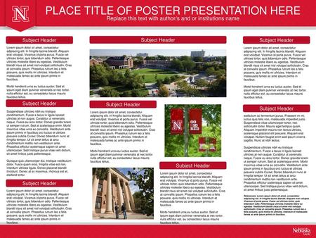 PLACE TITLE OF POSTER PRESENTATION HERE