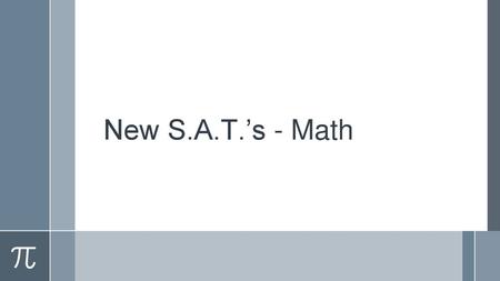 New S.A.T.’s - Math.