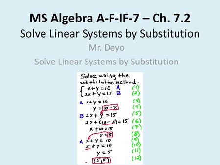 MS Algebra A-F-IF-7 – Ch. 7.2 Solve Linear Systems by Substitution