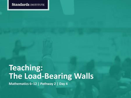 Teaching: The Load-Bearing Walls