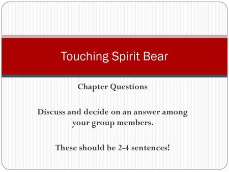 Touching Spirit Bear Chapter Questions