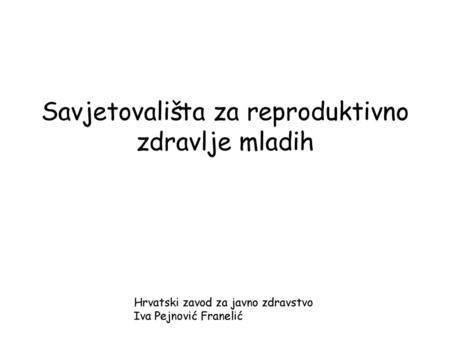 Savjetovališta za reproduktivno zdravlje mladih