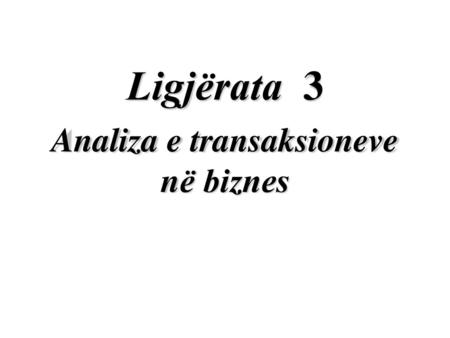 Analiza e transaksioneve nё biznes