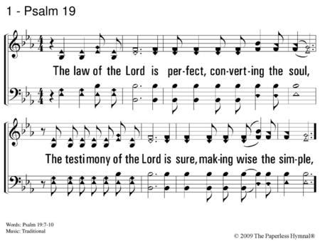 1 - Psalm The law of the Lord is perfect, converting the soul,