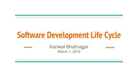 Software Development Life Cycle