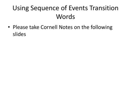 Using Sequence of Events Transition Words