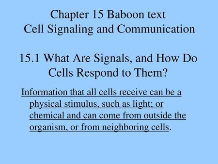 Chapter 15 Baboon text Cell Signaling and Communication 15