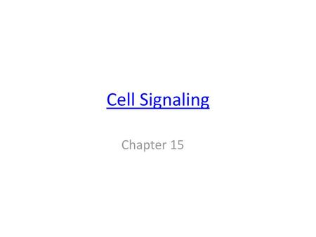 Cell Signaling Chapter 15.