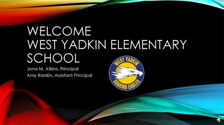 Welcome West Yadkin Elementary School