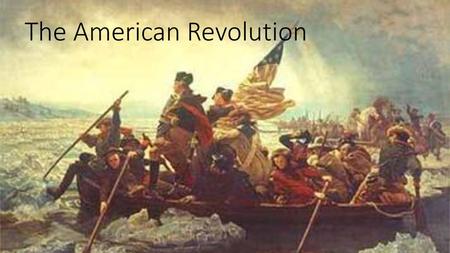 The American Revolution