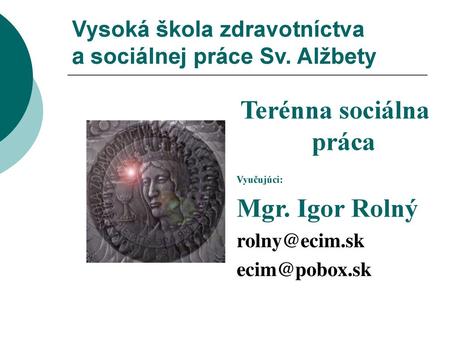 Vysoká škola zdravotníctva a sociálnej práce Sv. Alžbety