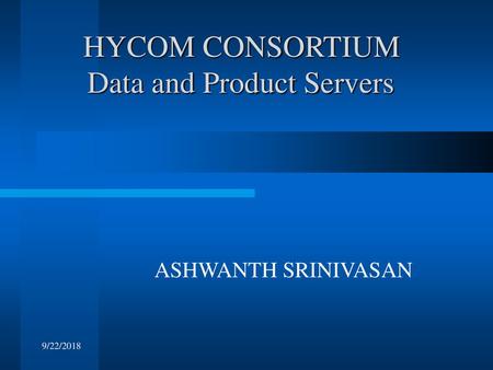 HYCOM CONSORTIUM Data and Product Servers