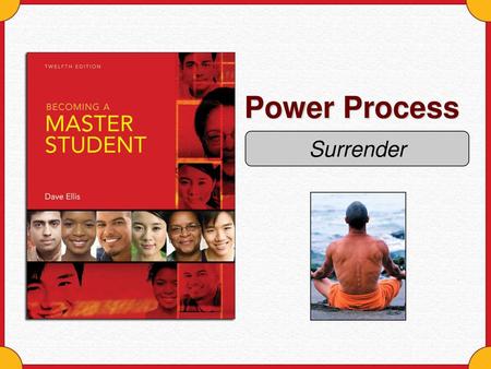 Power Process Surrender.