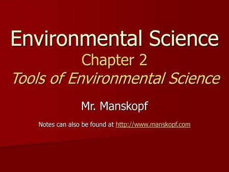 Environmental Science Chapter 2 Tools of Environmental Science