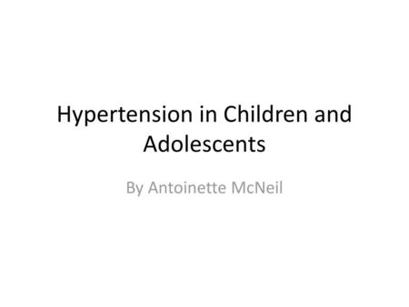 Hypertension in Children and Adolescents