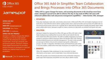 Office 365 Add-In Simplifies Team Collaboration and Brings Processes into Office 365 Documents “Office 365 is a game-changer for teams, and accessing documents.