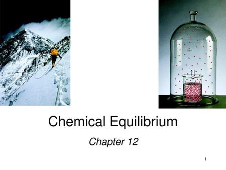 Chemical Equilibrium Chapter 12.