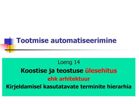 Tootmise automatiseerimine