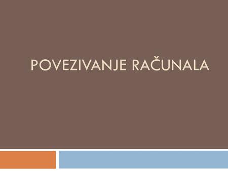 Povezivanje računala.