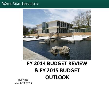 FY 2014 Budget Review & FY 2015 Budget oUTlook