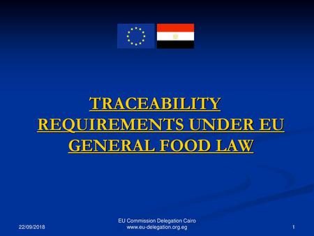 TRACEABILITY REQUIREMENTS UNDER EU GENERAL FOOD LAW