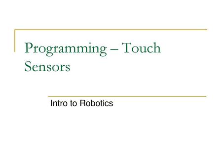 Programming – Touch Sensors